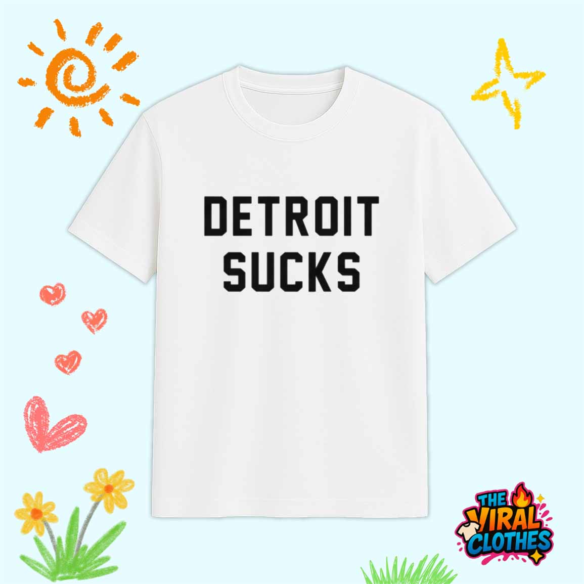 Almost Famous Detroit Sucks Shirt 1 Almost Famous Detroit Sucks Shirt