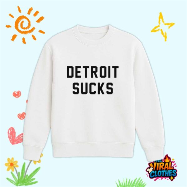 Almost Famous Detroit Sucks Shirt