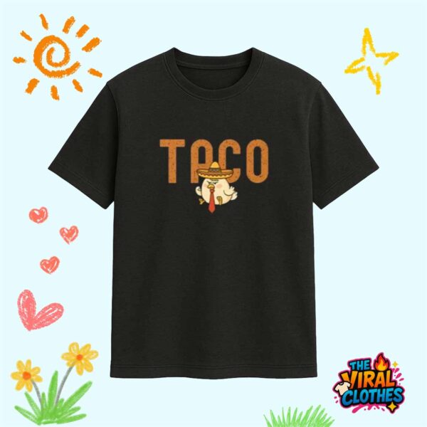 Funny Trump Taco Chicken Shirt