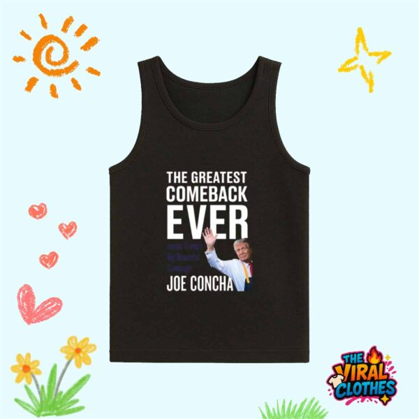 Joe Concha The Greatest Comeback Ever Trump Shirt