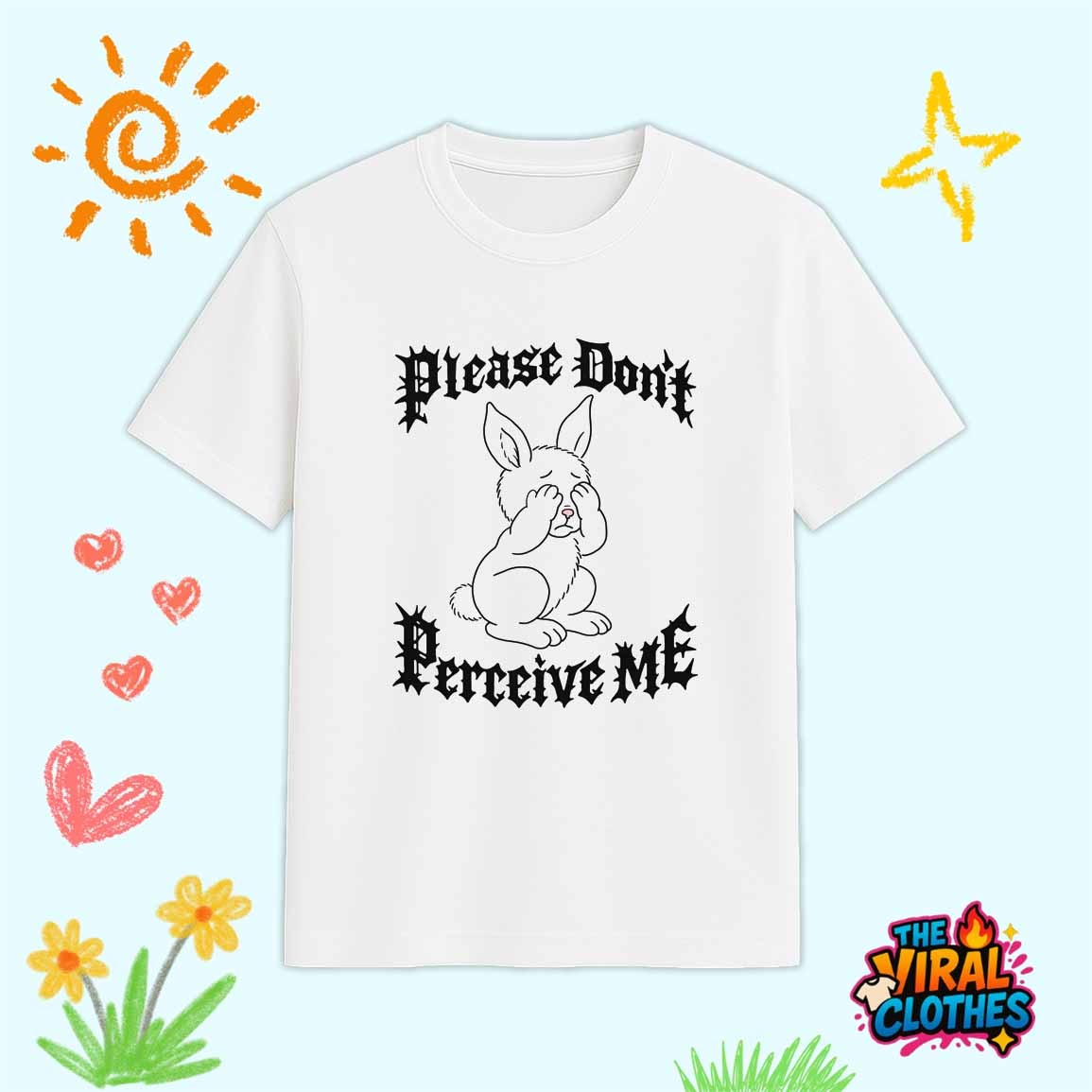 Please Dont Perceive Me Shirt 1 Please Dont Perceive Me Shirt