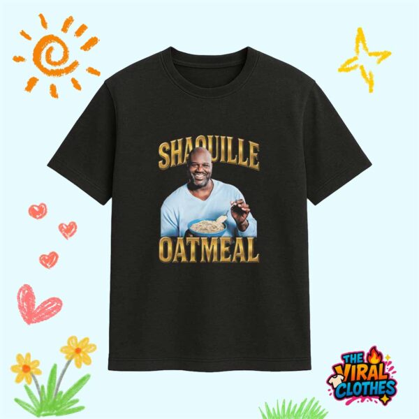 Shaquille Oatmeal Shirt