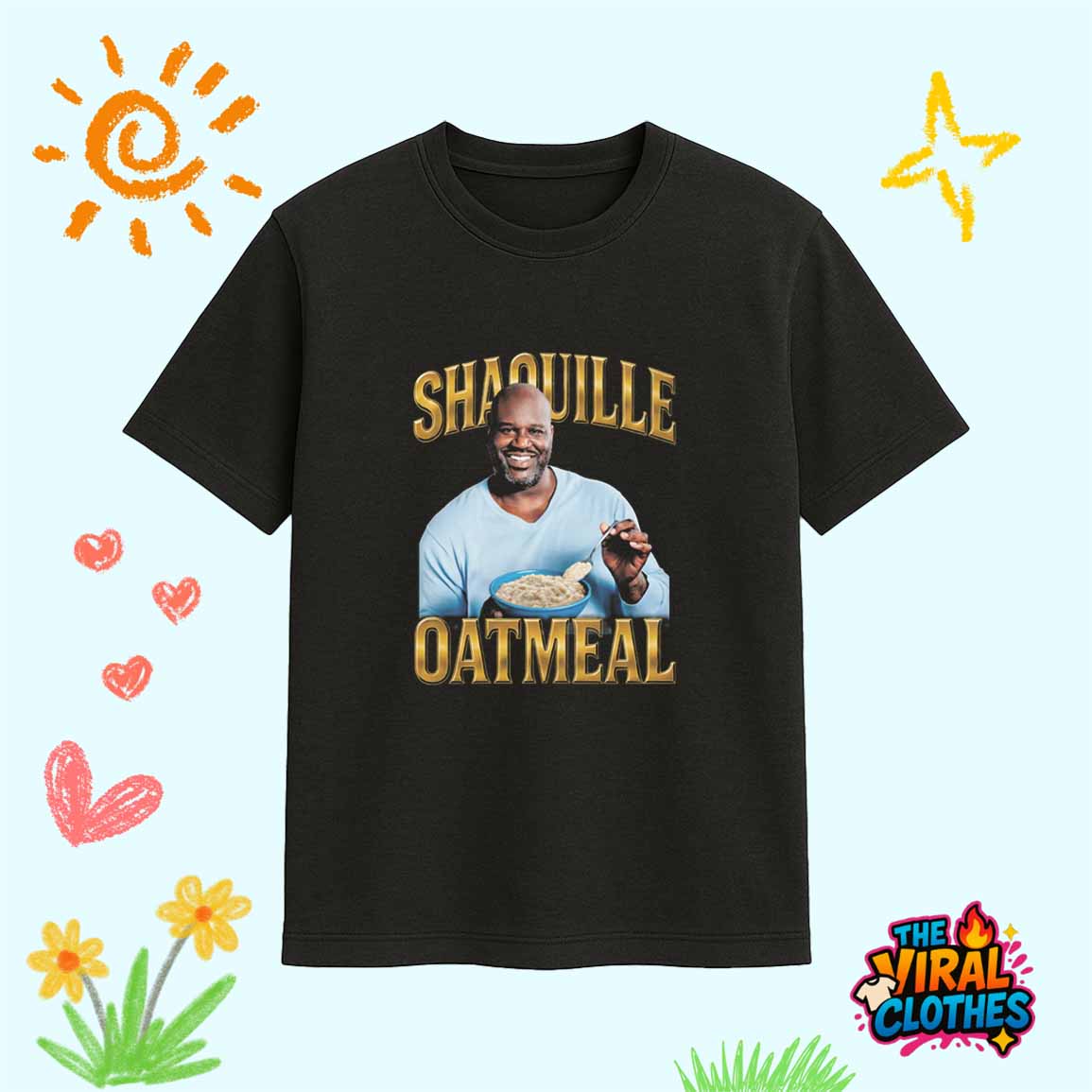 Shaquille Oatmeal Shirt 1 Shaquille Oatmeal Shirt 1