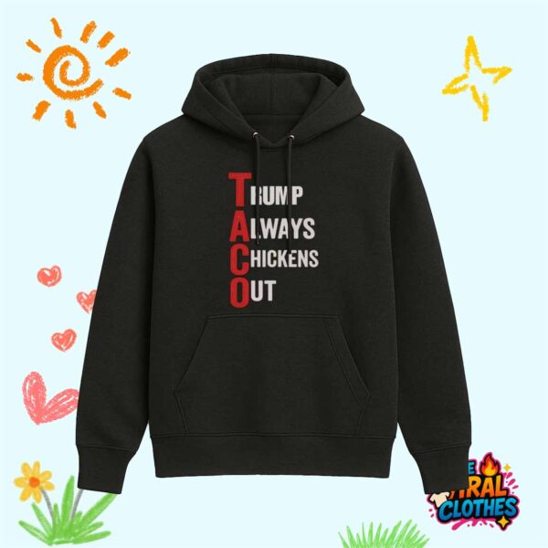 Trump Taco Always Chickens Out Shirt