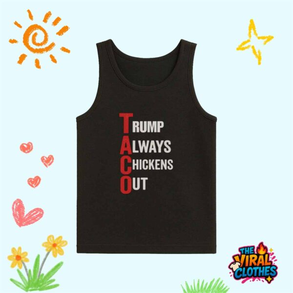 Trump Taco Always Chickens Out Shirt