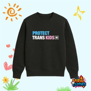 Andr3wsky Wearing Protect Trans Kids Shirt