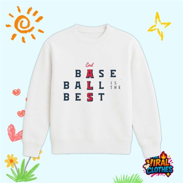 Baseball Is The Best 2025 Shirt