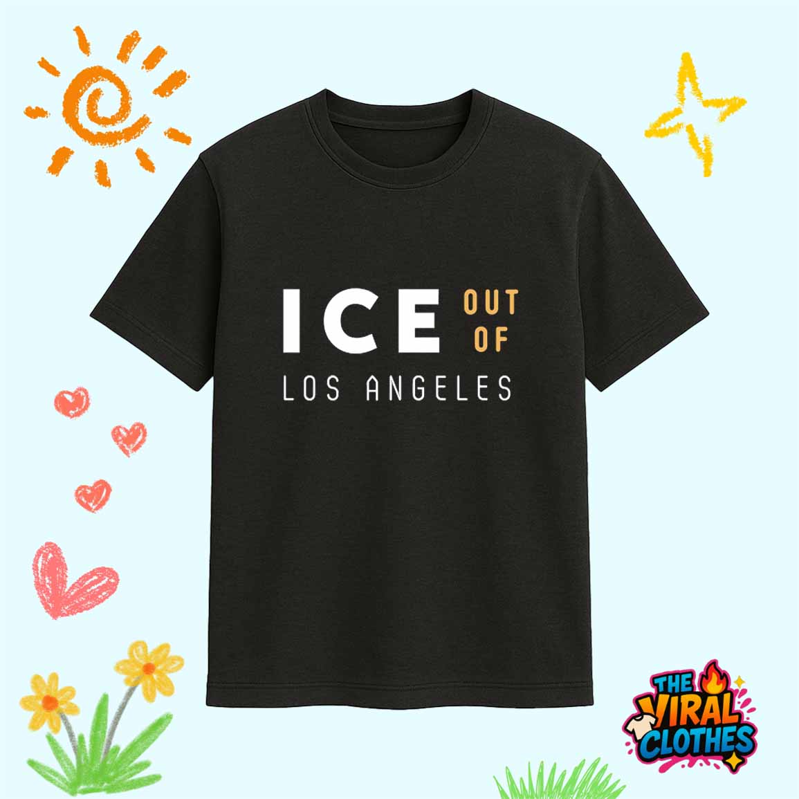 ICE Out Of Los Angeles Shirt ICE Out Of Los Angeles Shirt