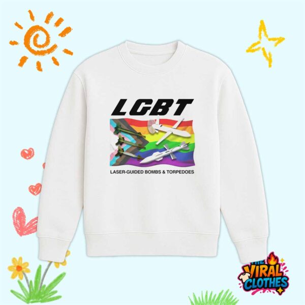 LGBT Laser-Guided Bombs And Torpedoes Shirt