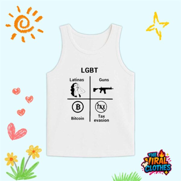 LGBT Latinas Gun Bitcoin Tax Evasion Shirt