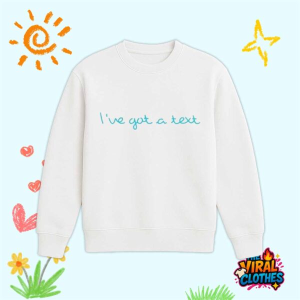 Love Island USA Season 7 Ive Got A Text Shirt