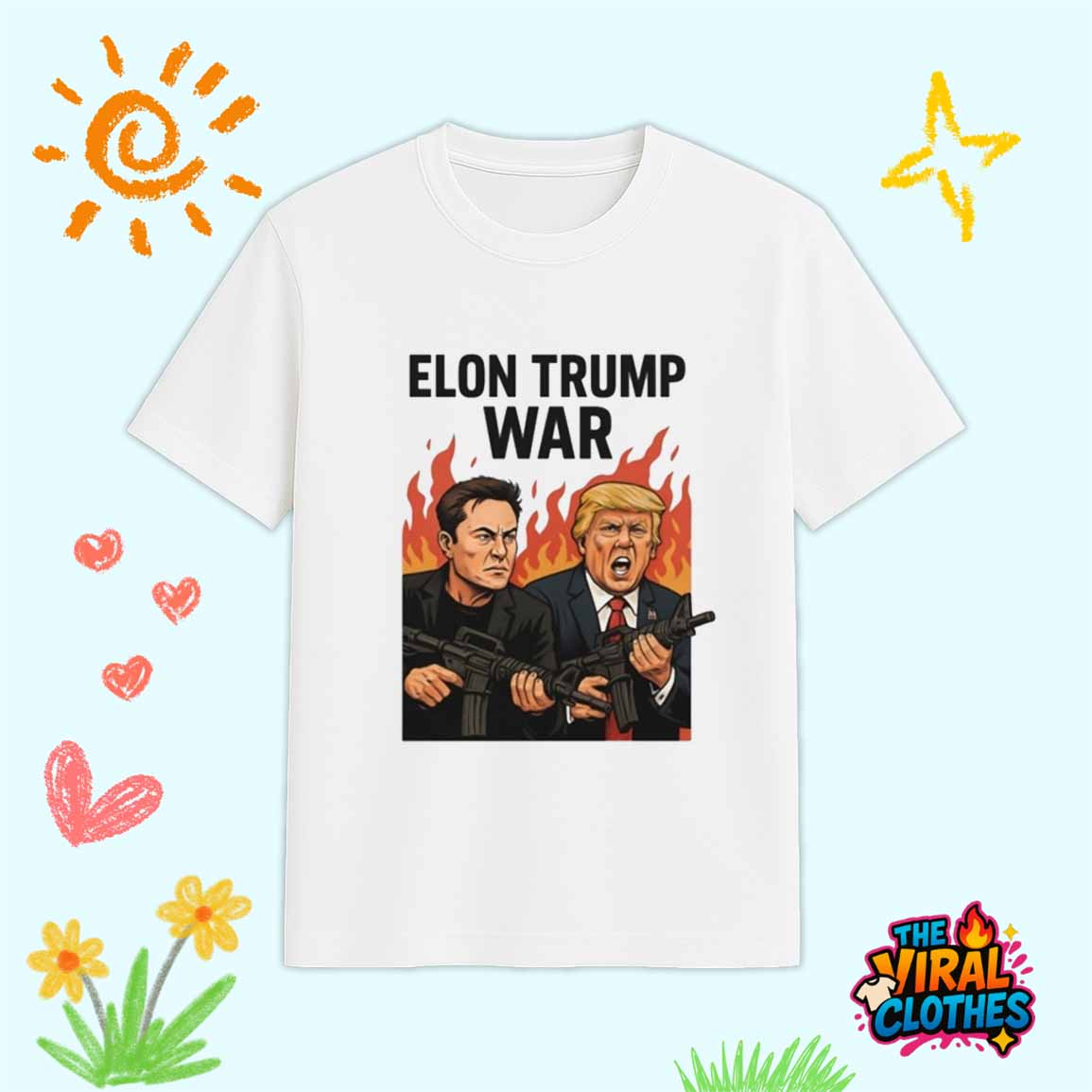 Trump And Musk Elon Trump War Shirt Trump And Musk Elon Trump War Shirt